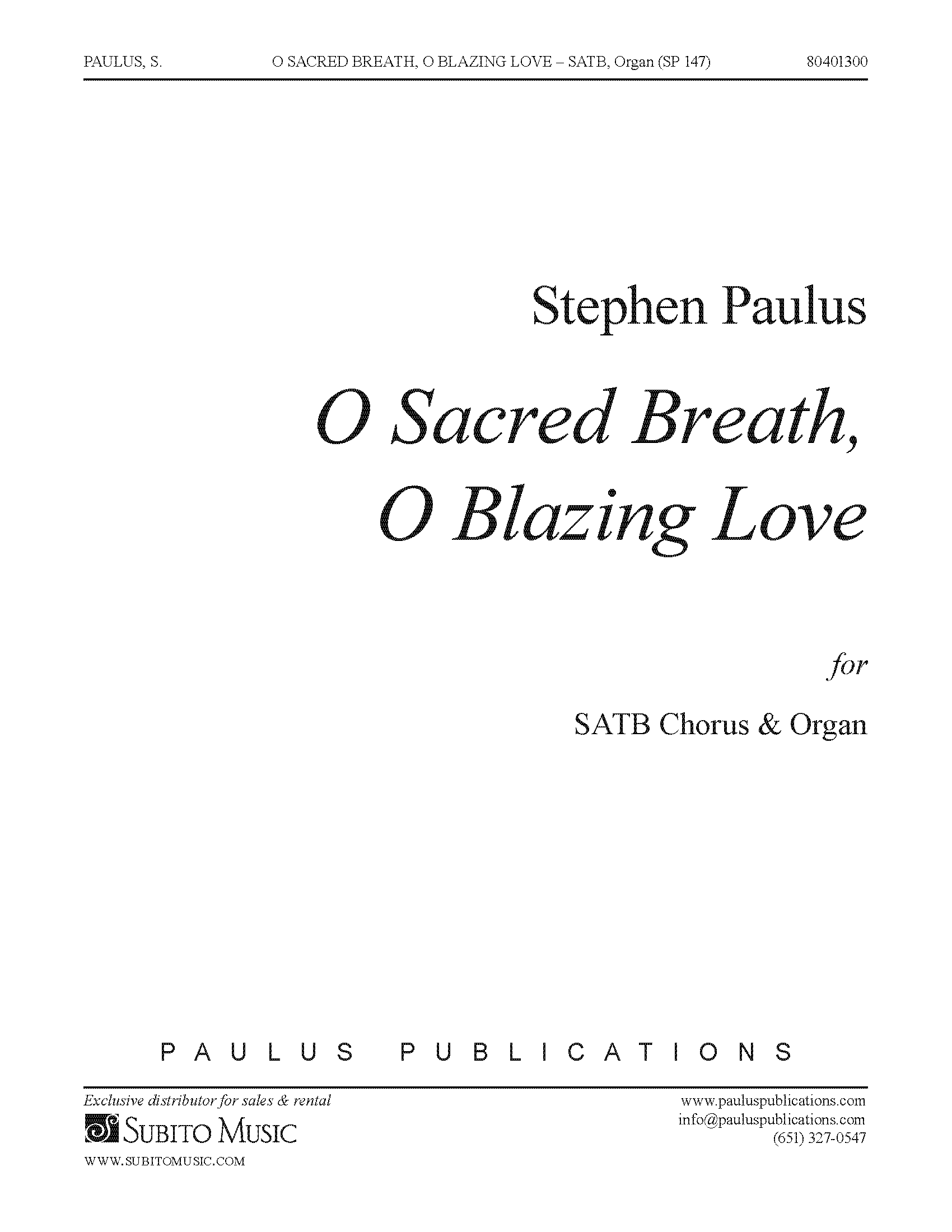 O Sacred Breath, O Blazing Love for SATB Chorus & Organ